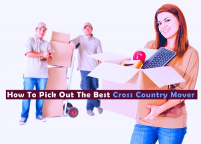How To Pick Out The Best Cross Country Mover
